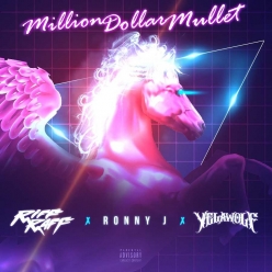 Riff Raff, Yelawolf & Ronny J - Million Dollar Mullet